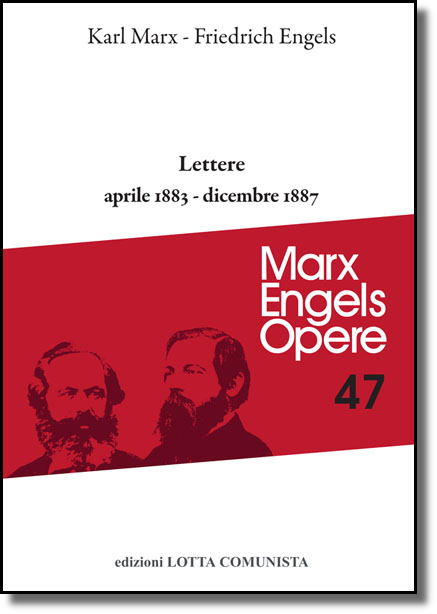 Marx Karl - Engels Friedrich - Lettere aprile 1883 - dicembre 1887 